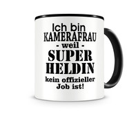 Tasse mit dem Motiv Ich bin Kamerafrau Tasse Modellnummer  schwarz/schwarz