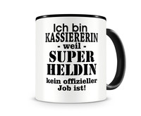 Tasse mit dem Motiv Ich bin Kassiererin Tasse Modellnummer  schwarz/schwarz