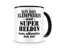 Tasse mit dem Motiv Ich bin Klempnerin Tasse Modellnummer  schwarz/schwarz