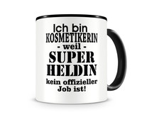 Tasse mit dem Motiv Ich bin Kosmetikerin Tasse Modellnummer  schwarz/schwarz