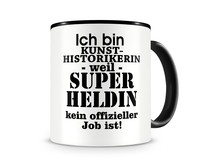 Tasse mit dem Motiv Ich bin Kunsthistorikerin Tasse Modellnummer  schwarz/schwarz