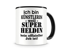 Tasse mit dem Motiv Ich bin Knstlerin Tasse Modellnummer  schwarz/schwarz