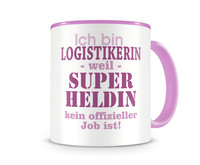 Tasse mit dem Motiv Ich bin Logistikerin Tasse Modellnummer  rosa/rosa
