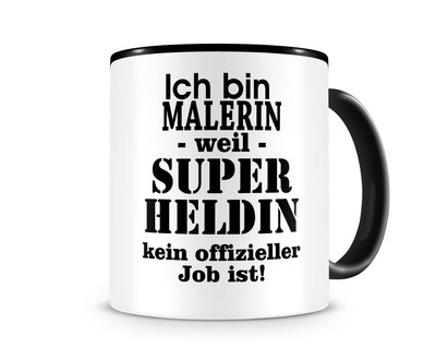 Tasse mit dem Motiv Ich bin Malerin