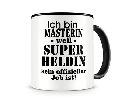 Tasse mit dem Motiv Ich bin Masterin