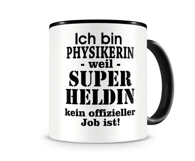 Tasse mit dem Motiv Ich bin Physikerin