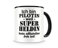 Tasse mit dem Motiv Ich bin Pilotin Tasse Modellnummer  schwarz/schwarz