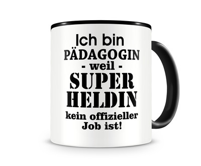 Tasse mit dem Motiv Ich bin Pdagogin