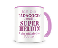 Tasse mit dem Motiv Ich bin Pdagogin Tasse Modellnummer  rosa/rosa