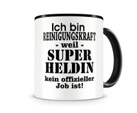 Tasse mit dem Motiv Ich bin Reinigungskraft Tasse Modellnummer  schwarz/schwarz