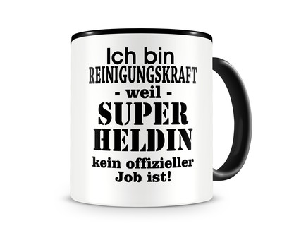 Tasse mit dem Motiv Ich bin Reinigungskraft Tasse