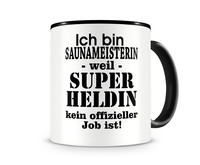Tasse mit dem Motiv Ich bin Saunameisterin Tasse Modellnummer  schwarz/schwarz