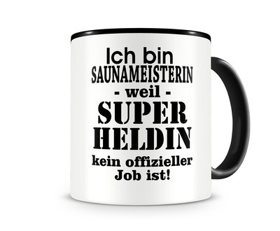 Tasse mit dem Motiv Ich bin Saunameisterin