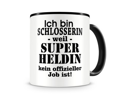 Tasse mit dem Motiv Ich bin Schlosserin