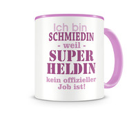 Tasse mit dem Motiv Ich bin Schmiedin Tasse Modellnummer  rosa/rosa