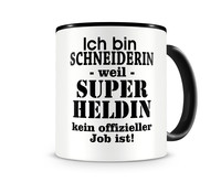 Tasse mit dem Motiv Ich bin Schneiderin Tasse Modellnummer  schwarz/schwarz