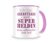 Tasse mit dem Motiv Ich bin Sekretrin Tasse Modellnummer  rosa/rosa