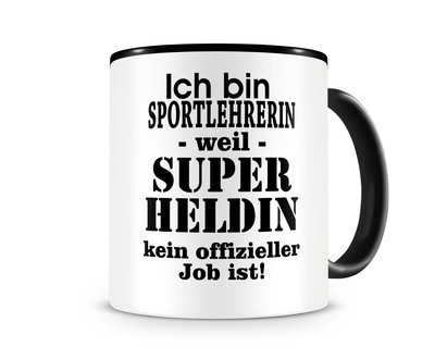 Tasse mit dem Motiv Ich bin Sportlehrerin Tasse