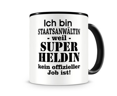 Tasse mit dem Motiv Ich bin Staatsanwltin