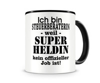 Tasse mit dem Motiv Ich bin Steuerberaterin Tasse Modellnummer  schwarz/schwarz
