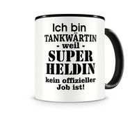 Tasse mit dem Motiv Ich bin Tankwärtin Tasse Modellnummer  schwarz/schwarz