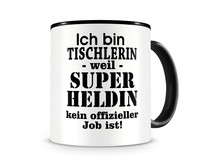 Tasse mit dem Motiv Ich bin Tischlerin Tasse Modellnummer  schwarz/schwarz