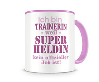 Tasse mit dem Motiv Ich bin Trainerin Tasse Modellnummer  rosa/rosa