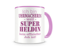 Tasse mit dem Motiv Ich bin Uhrmacherin Tasse Modellnummer  rosa/rosa
