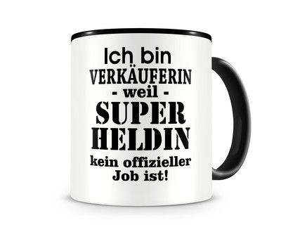 Tasse mit dem Motiv Ich bin Verkuferin