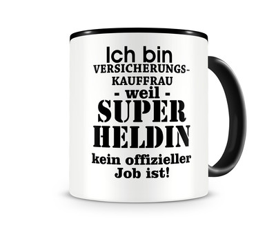 Tasse mit dem Motiv Ich bin Versicherungskauffrau