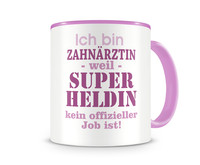 Tasse mit dem Motiv Ich bin Zahnrztin Tasse Modellnummer  rosa/rosa