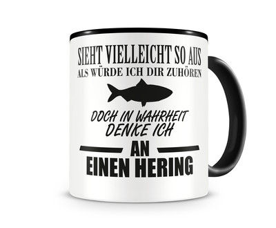 Tasse mit dem Motiv Ich denke an einen Hering