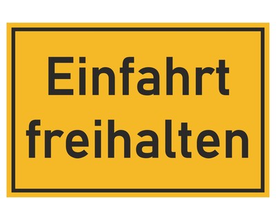 Einfahrt freihalten Aufkleber Aufkleber