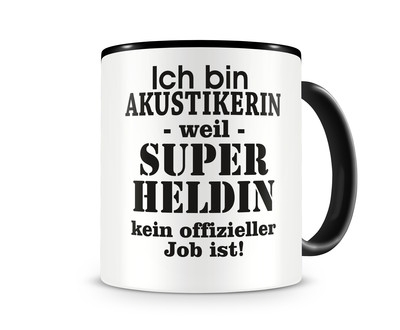 Tasse mit dem Motiv Ich bin Akustikerin