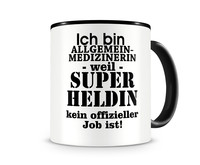 Tasse mit dem Motiv Ich bin Allgemeinmedizinerin Tasse Modellnummer  schwarz/schwarz