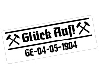 Aufkleber ”Glck Auf! GE-04-05-1904” Aufkleber Modellnummer  wei-schwarz