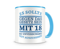 Tasse mit dem Motiv Mit 18 so gut aussehen Tasse Modellnummer  hellblau/hellblau