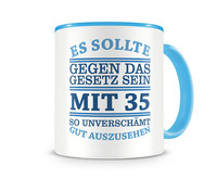 Tasse mit dem Motiv Mit 35 so gut aussehen Tasse Modellnummer  hellblau/hellblau