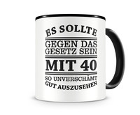Tasse mit dem Motiv Mit 40 so gut aussehen Tasse Modellnummer  schwarz/schwarz