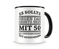Tasse mit dem Motiv Mit 50 so gut aussehen Tasse Modellnummer  schwarz/schwarz