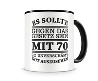 Tasse mit dem Motiv Mit 70 so gut aussehen Tasse Modellnummer  schwarz/schwarz
