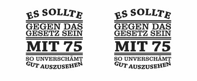 Tasse mit dem Motiv Mit 75 so gut aussehen - Ansicht 2