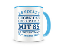 Tasse mit dem Motiv Mit 85 so gut aussehen Tasse Modellnummer  hellblau/hellblau