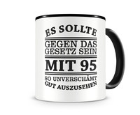 Tasse mit dem Motiv Mit 95 so gut aussehen Tasse Modellnummer  schwarz/schwarz