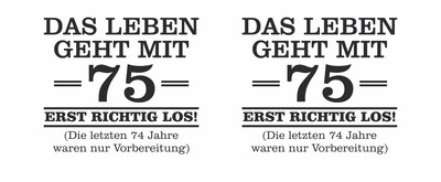 Tasse mit dem Motiv Mit 75 geht das Leben los - Ansicht 2