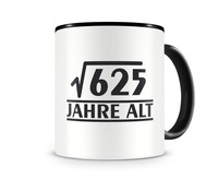 Tasse mit dem Motiv √625 Jahre alt Tasse Modellnummer  schwarz/schwarz