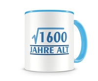 Tasse mit dem Motiv √1600 Jahre alt Tasse Modellnummer  hellblau/hellblau