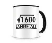 Tasse mit dem Motiv √1600 Jahre alt Tasse Modellnummer  schwarz/schwarz