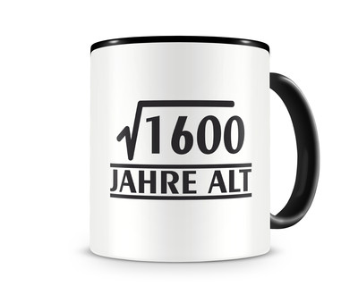 Tasse mit dem Motiv √1600 Jahre alt