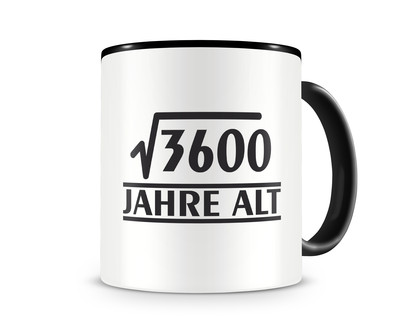 Tasse mit dem Motiv √3600 Jahre alt